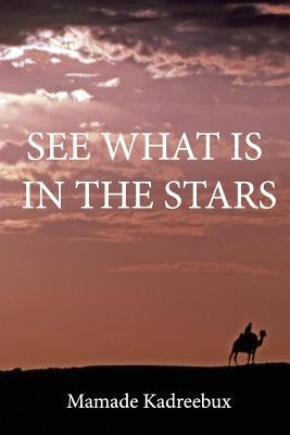 See what's in the stars by Kadreebux, Mamade