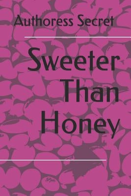 Sweeter Than Honey by Secret, Authoress