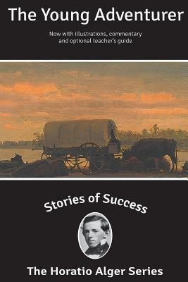 Stories of Success: The Young Adventurer (Illustrated) by Kanfer, Stefan