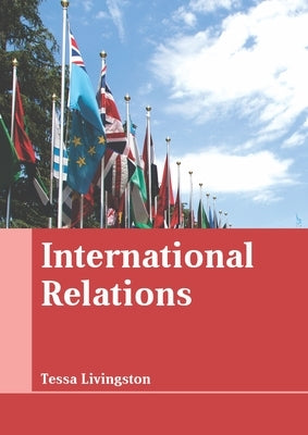 International Relations by Livingston, Tessa