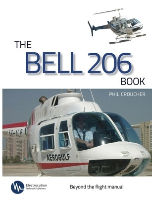 The Bell 206 Book by Croucher, Phil