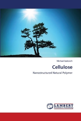 Cellulose by Ioelovich, Michael