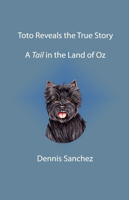 Toto Reveals the True Story by Sanchez, Dennis