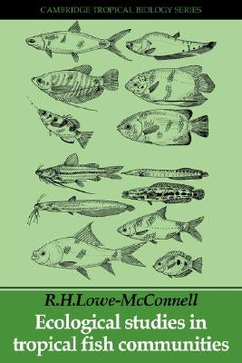 Ecological Studies Trop Fish C by Lowe-McConnell, R. H.