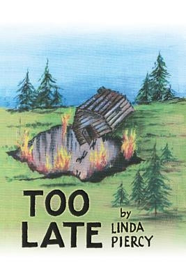Too Late by Piercy, Linda