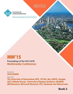Multimedia 2015 Vol 2 by Multimedia 15 Conference Committee
