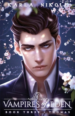 Vampires of Eden: Book Three Thomas by Nikole, Karla
