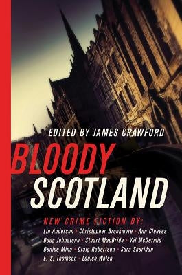 Bloody Scotland by Crawford, James