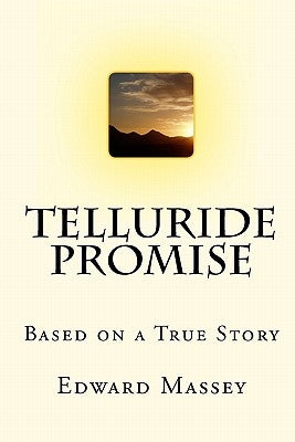 Telluride Promise by Massey, Edward