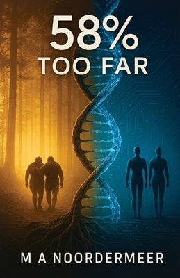 58% Too Far by Noordermeer, M. A.