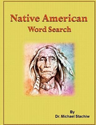 Native American Word Search by Stachiw, Michael