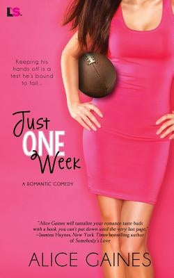Just One Week by Gaines, Alice