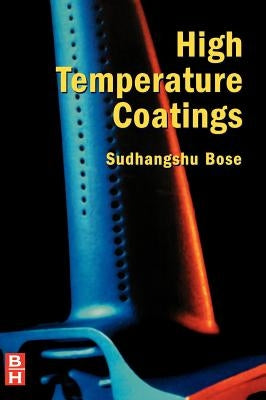 High Temperature Coatings by Bose, Sudhangshu
