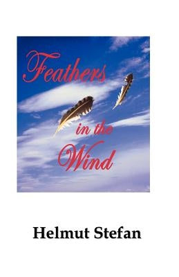 Feathers in the Wind by Stefan, Helmut