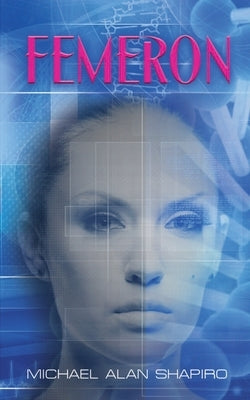 Femeron by Shapiro, Michael Alan
