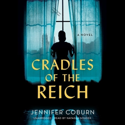 Cradles of the Reich by Coburn, Jennifer
