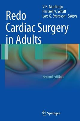 Redo Cardiac Surgery in Adults by Machiraju, V. R.