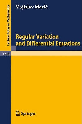 Regular Variation and Differential Equations by Maric, Vojislav