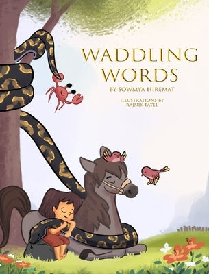 Waddling Words by Hiremat, Sowmya