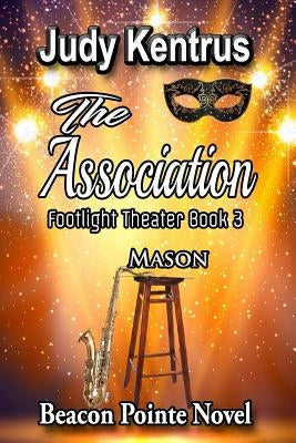 The Association - Mason by Kentrus, Judy