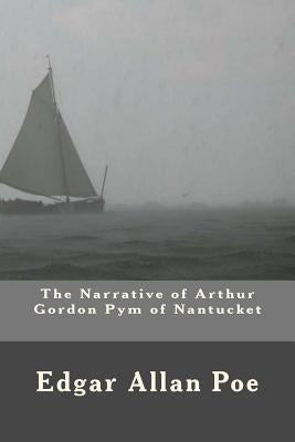 The Narrative of Arthur Gordon Pym of Nantucket by Chytiris, Dimitrios Spyridon