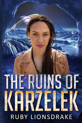 The Ruins of Karzelek by Lionsdrake, Ruby