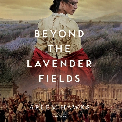 Beyond the Lavender Fields by Hawks, Arlem