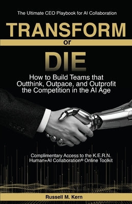 Transform or Die by Kern, Russell M.