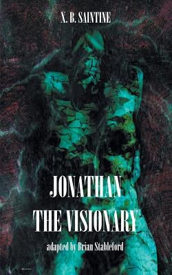 Jonathan the Visionary by Saintine, Xavier B.