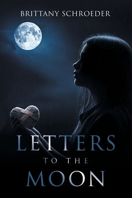 Letters to the Moon by Schroeder, Brittany