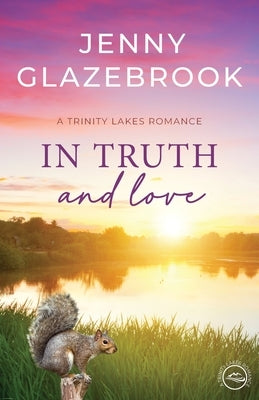 In Truth And Love by Glazebrook, Jenny