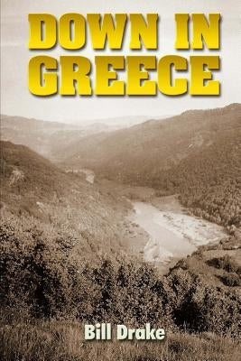 Down in Greece by Drake, Bill