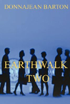 Earthwalk Two by Barton, Donnajean