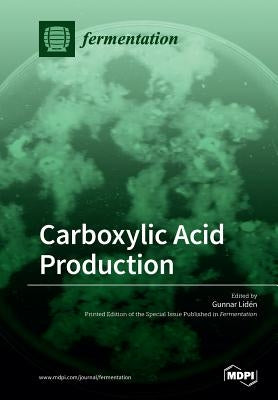 Carboxylic Acid Production by Lidén, Gunnar