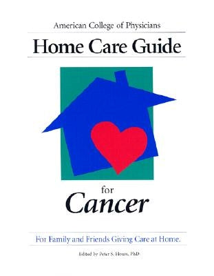 Home Care Guide for Cancer by Houts, Peter