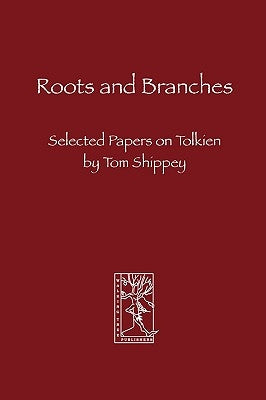 Roots and Branches by Shippey, Tom