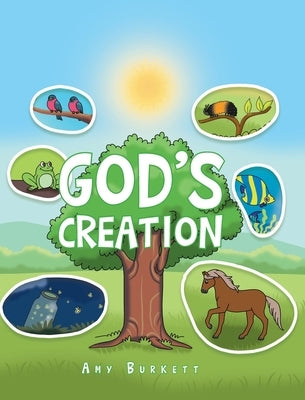 God's Creation by Burkett, Amy