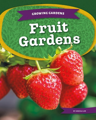 Fruit Gardens by Lim, Angela
