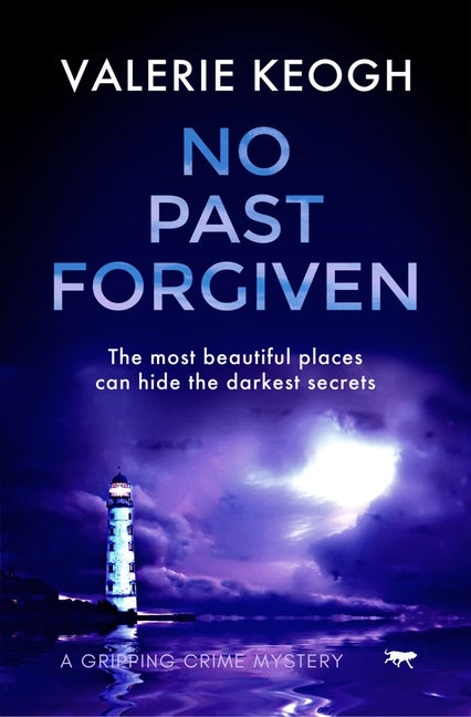 No Past Forgiven: A Gripping Crime Mystery by Keogh, Valerie