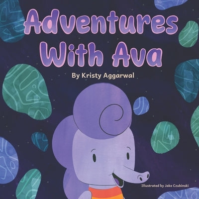 Adventures With Ava by Czubinski, Jake