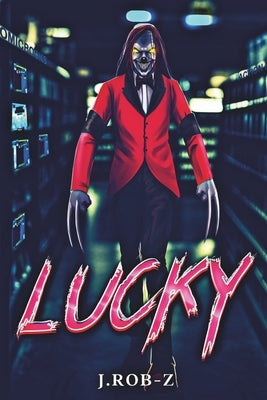 LUCKY (A Teen & Young Adult Action & Adventure Horror Tale) by Yoingco, A. O.