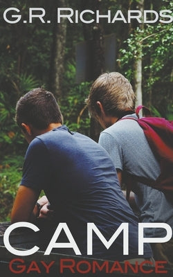 Camp: Gay Romance by Richards, G. R.