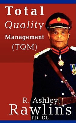 Total Quality Management (TQM) by Rawlins, R. Ashley