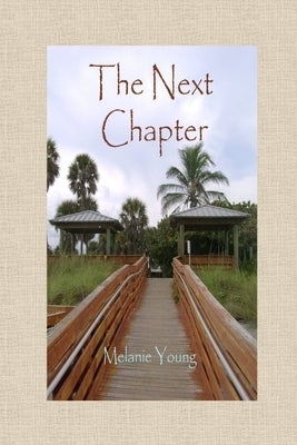 The Next Chapter by Young, Melanie