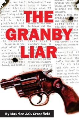 The Granby Liar by Crossfield, Maurice J. O.
