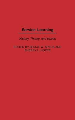 Service-Learning: History, Theory, and Issues by Hoppe, Sherry