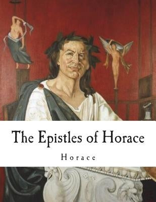 The Epistles of Horace by Smart, C.