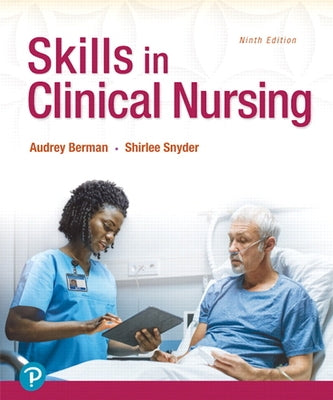 Skills in Clinical Nursing by Berman, Audrey