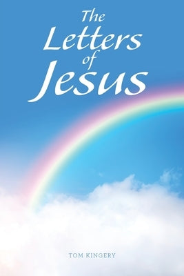 The Letters of Jesus by Kingery, Tom