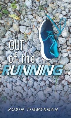 Out of the Running by Timmerman, Robin